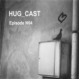 HUG_CAST - Episode N04
