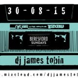 BERESFORD SUNDAYS set by DJ James Tobin 30.08.15