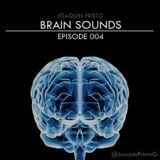 Brain Sounds - Episode 004