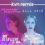 Que se lo lleve el mar vs. Me voy haciendo realidad (kvn remix)