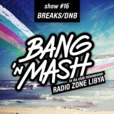 Bang 'n Mash - Breaks DNB - Rampshows #16 mixed by Bassconnect & Formula75