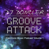 Doncler - Groove Attack Podcast #1