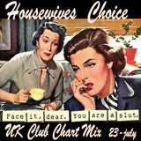 UK Club Chart Special - HouseWives Choice - 23rd July 2014
