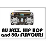 NU JAZZ, HIP HOP and 80s FLAVOURS!