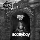 At Tha Roundtables #9 - Podcast (Guest Mix by Scotty Boy)