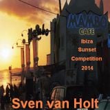 Sven van Holt - Café Mambo Ibiza Sunset Competition 2014