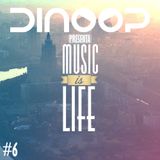 Music is life #6 - Dinoop