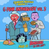 Genevan Heathen & Arnaud D present G-Funk Anthology Vol. 3 Mixed by Bamboozle aka Eli Soul Clap