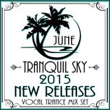 ★ Sky Trance ★ June 2015 Best New Releases