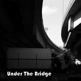 Under The Bridge