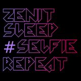 Zenit, Sleep, #Selfie, Repeat (MC Carnage Bootleg) - Zac Waters ft. The Chainsmokers & Fatboy Slim