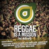 Reggae is a Mission - The Mixtape