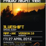 Blueshift - Friday Night Vibe @ Zee Bar Apr. 27th, 2012
