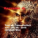 Kosvanec dj. - Tour de TrancePerfect xxt vol.09-2015 (Original Mix)