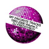 Dj FreddyBoy - My Favorite Tracks 1993-2006 Volume 2.