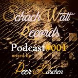 SchachWatt Records Podcast Mix #001 by Peer Kaschen