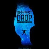 Deepest Drop (Mixed by Johnny Wazagoo')