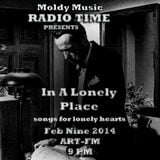 Moldy Music Radio Time: In a Lonely Place 02.09.14