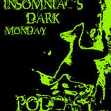 INSOMNIAC`S MONDAY PODCAST 4