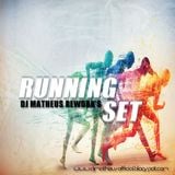 DJ MATHEUS REWORK'S RUNNING SET