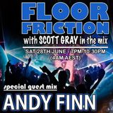 Floor Friction with Scott Gray 28 June