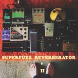 Superfuzz Reverberator # II