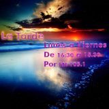 La Tarde Episodio 001