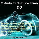 M.ANDREEV NU DISCO REMIX 02 (Brandy, Tanita Tikaram, Eurythmics, Texas)