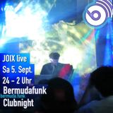 JOIX @ Bermudafunk Clubnight 5.9.2015 - Liveact