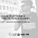 VA - House is my Home #08 (Special Alix Alvarez) (Part 01)