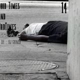 good times and bad times 14