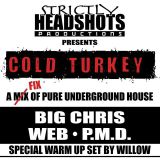 Strictly Headshots (LiveMix) Cold Turkey - Underground & Classic House