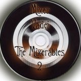 The Mixerables - 2