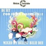 BÜLENT BILLIE DEE -DJ SET FOR IBIZA INSIDE