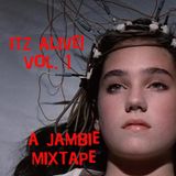 ITZ ALIVE! Vol. 1 - A Jambie Mixtape
