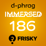 d-phrag - Immersed 186 (January 2014)