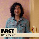 FACT PT Mix 038: KWJAZ
