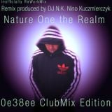 Nature One the Realm inofficially ReWorkMix - 0e38ee ClubMix produced by DJ N.K. Nino Kuczmierczyk