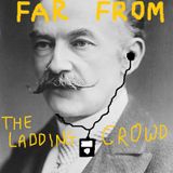 Far from the Ladding Crowd - Exodus