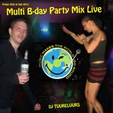 MULTI B-DAY PARTY LIVE MIX
