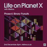 Life On Planet X - 2nd December 2014