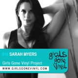 Sarah Myers *Washington, DC* - Girls Gone Vinyl Exclusive Mix