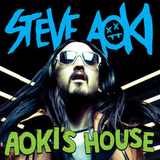 Steve Aoki - AOKI'S HOUSE 138