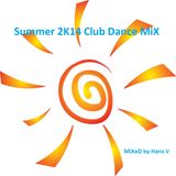 Summer 2K14 Club Dance MiX