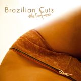 Brazilian Cuts