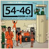 54-46 (Was My Number) Riddim - Volume 02 - Flash It Up Music