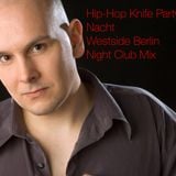 Hip Hop Knife Party Nacht mit DJ N.K. - Nino (WestSideBerlin) und Bruno Mars chillt im Schacht