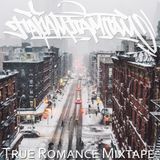 True Romance Mixtape