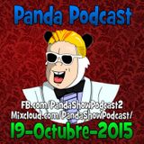 Panda Show - Octubre 19, 2015 - Podcast