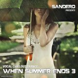 When Summer Ends 3 (Vocal Chillout Trance Mix)